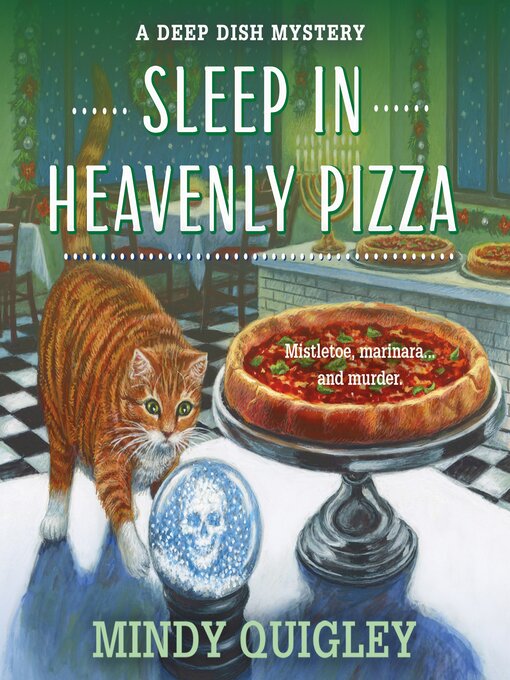 Title details for Sleep in Heavenly Pizza by Mindy Quigley - Available